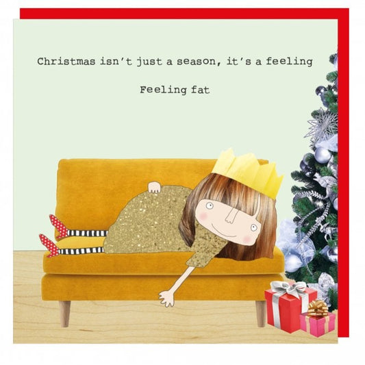 Rosie Made A Thing Christmas Card - Feeling Fat